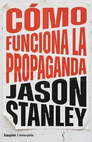 Cómo funciona la propaganda | Stanley, Jason