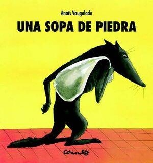 Una sopa de piedra | Vauguelade, Anaïs | Cooperativa autogestionària