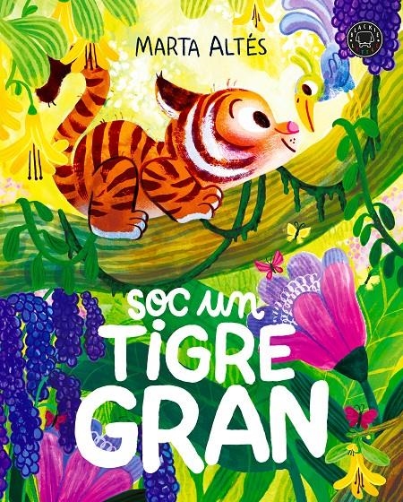 Soc un tigre gran | Altés, Marta | Cooperativa autogestionària