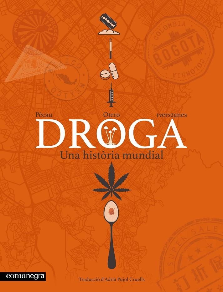 Droga. Una història mundial | Pécau, Jean-Pierre | Cooperativa autogestionària