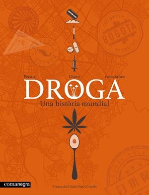 Droga. Una història mundial | Pécau, Jean-Pierre | Cooperativa autogestionària