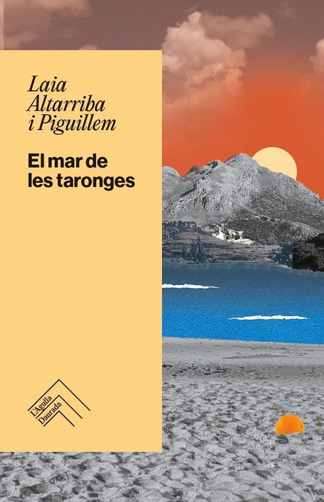 El mar de les taronges | Altarriba i Piguillem, Laia | Cooperativa autogestionària
