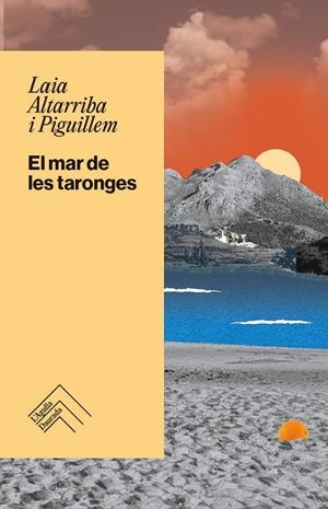 El mar de les taronges | Altarriba i Piguillem, Laia | Cooperativa autogestionària
