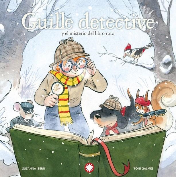 Guille detective y el misterio del libro roto | Isern, Susanna; Galmés, Toni | Cooperativa autogestionària