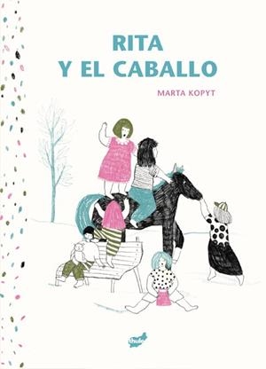 Rita y el caballo | Kopyt, Marta | Cooperativa autogestionària