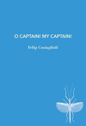 O Captain! My captain! | Costaglioli, Felip | Cooperativa autogestionària