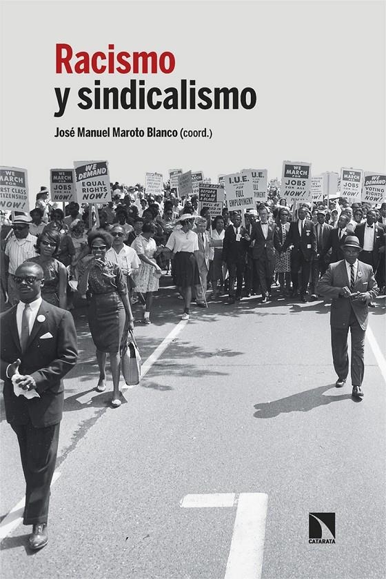 Racismo y sindicalismo | Maroto Blanco, José Manuel | Cooperativa autogestionària