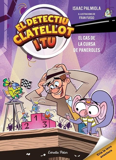 Detectiu Clatellot i tu 4. El cas de la cursa de paneroles | Isaac Palmiola/Fuego, Fran | Cooperativa autogestionària