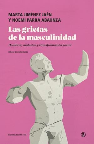 Las grietas de la masculinidad | Parra, Noemi/Jiménez Jaén, Marta Esther | Cooperativa autogestionària