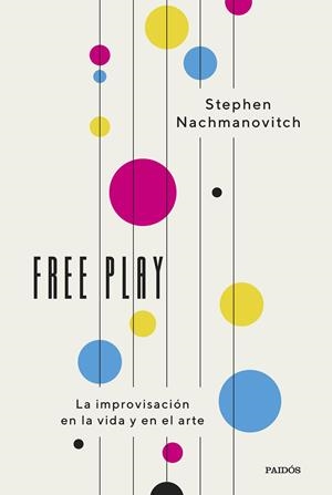Free Play | Nachmanovitch, Stephen | Cooperativa autogestionària