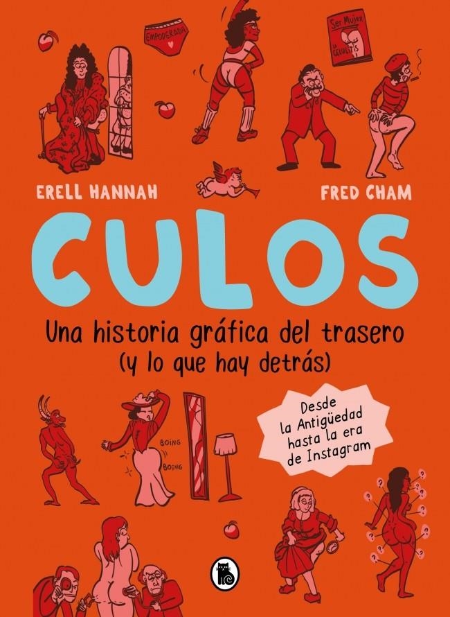 Culos. Una historia gráfica del trasero (y lo que hay detrás) | Hannah, Erell | Cooperativa autogestionària