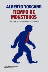 Tiempo de monstruos | Toscano, Alberto | Cooperativa autogestionària