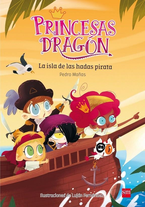 Princesas Dragón 4: La isla de las hadas pirata | Mañas Romero, Pedro