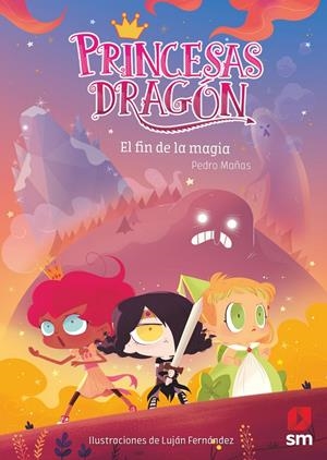 Princesas Dragón 10: El fin de la magia | Mañas Romero, Pedro | Cooperativa autogestionària