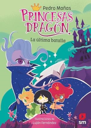 Princesas Dragón 21: La última batalla | Mañas Romero, Pedro | Cooperativa autogestionària