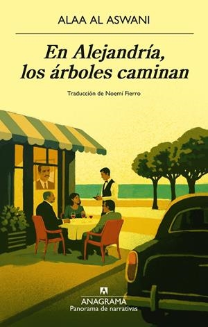 En Alejandría, los árboles caminan | al Aswani, Alaa | Cooperativa autogestionària