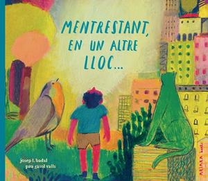 Mentrestant, en un altre lloc... | Badal, Josep L.