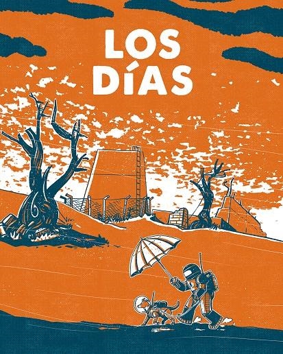 Los días | Comotto, Agustín | Cooperativa autogestionària