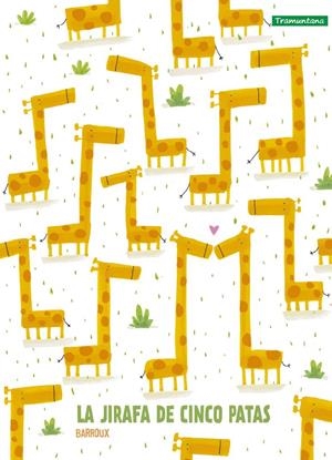 La jirafa de cinco patas | Barroux