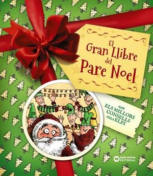 El gran llibre del Pare Noel. Amb els millors consells dels elfs | Edge, Christopher | Cooperativa autogestionària