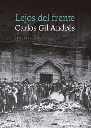 Lejos del frente | Gil Andrés, Carlos | Cooperativa autogestionària