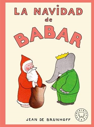La navidad de Babar | de Brunhoff, Jean | Cooperativa autogestionària