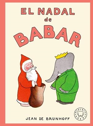 El nadal de Babar | de Brunhoff, Jean | Cooperativa autogestionària