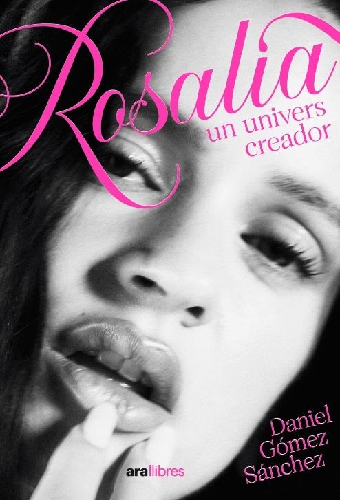 Rosalía, univers creador | Gómez Sánchez, Daniel