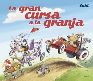 La gran cursa a la granja | Subirana, Joan | Cooperativa autogestionària