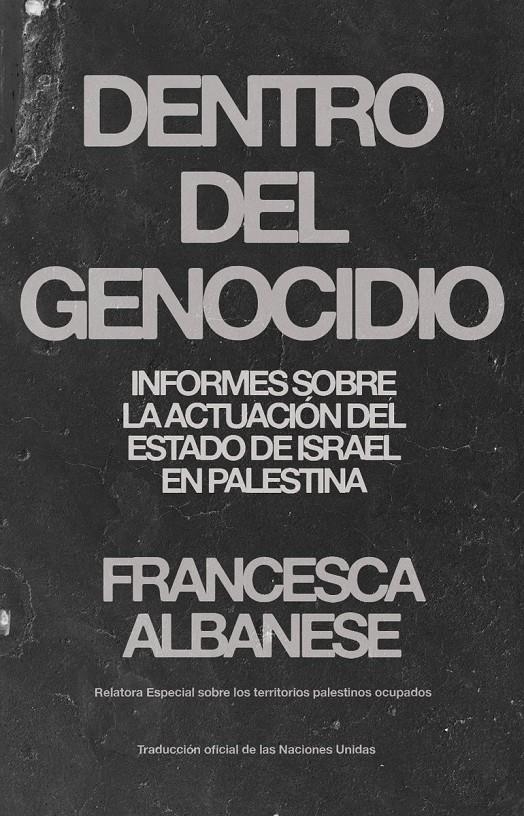 Dentro del genocidio | Albanese, Francesca | Cooperativa autogestionària
