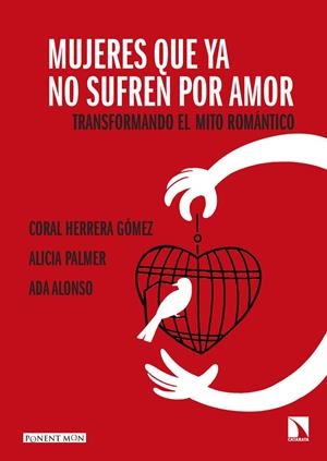 Mujeres que ya no sufren por amor | VV. AA., VV. AA. / Alonso, Ada / Herrera Gómez, Coral / Palmer, Alicia / Vv. Aa.;Alonso, Ada;Herrera | Cooperativa autogestionària