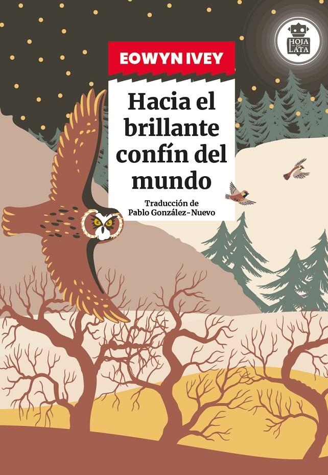 Hacia el brillante confín del mundo | Ivey, Eowyn | Cooperativa autogestionària