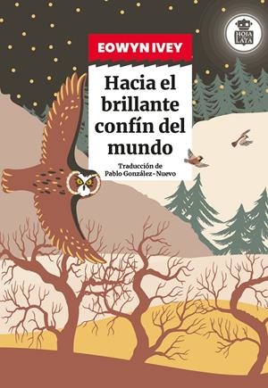 Hacia el brillante confín del mundo | Ivey, Eowyn | Cooperativa autogestionària