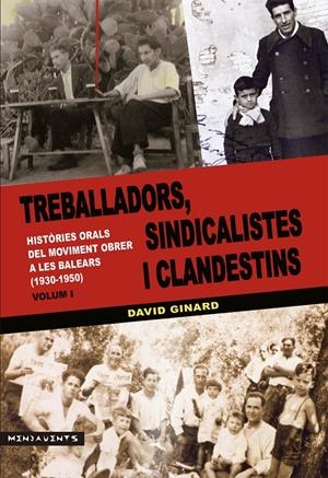 Treballadors, sindicalistes i clandestins | Ginard i Féron, David | Cooperativa autogestionària