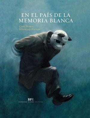 En el país de la memoria blanca | Norac, Carl | Cooperativa autogestionària