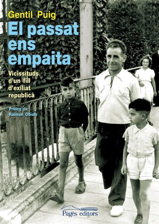 El passat ens empaita | Puig, Gentil