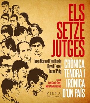 Els Setze Jutges | Escrihuela Ruiz, Joan Manuel/Ferrer i Campuzano, David/Puig Llinares, Fermí