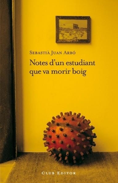 Notes d'un estudiant que va morir boig | Juan Arbó, Sebastià | Cooperativa autogestionària