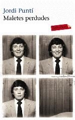 Maletes perdudes | Puntí, Jordi | Cooperativa autogestionària
