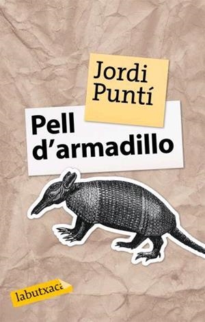 Pell d'armadillo | Puntí, Jordi | Cooperativa autogestionària