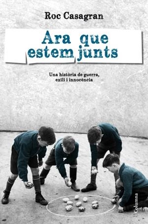 Ara que estem junts | Roc Casagran | Cooperativa autogestionària