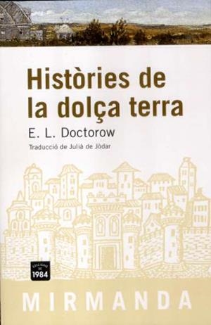 Històries de la dolça terra | Doctorow, E.L. | Cooperativa autogestionària
