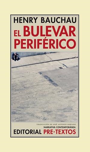 El bulevar periférico | Bauchau, Henry | Cooperativa autogestionària