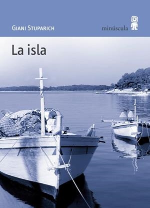 La isla | Stuparich, Giani | Cooperativa autogestionària