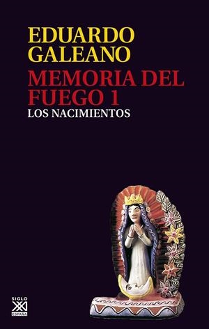 Memoria del fuego 1: Los nacimientos | Galeano, Eduardo | Cooperativa autogestionària