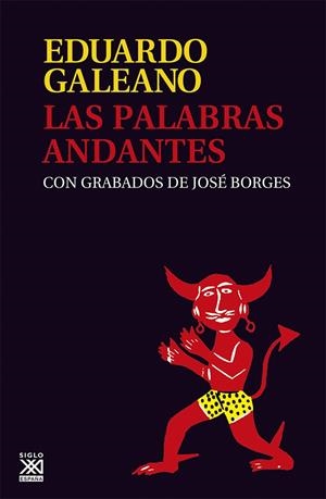 Las palabras andantes | Galeano, Eduardo | Cooperativa autogestionària