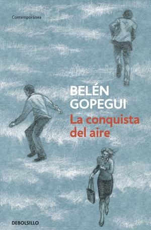 La conquista del aire | Gopegui, Belen | Cooperativa autogestionària