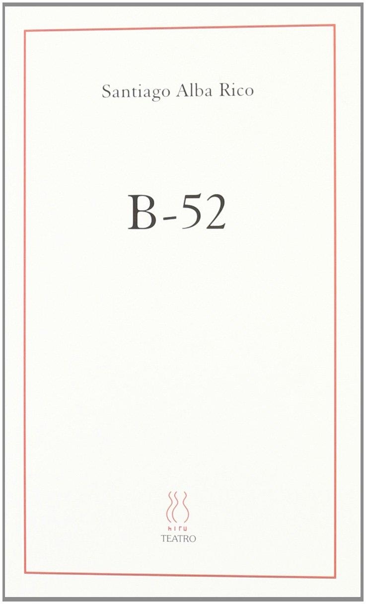 B-52 | Alba Rico, Santiago | Cooperativa autogestionària