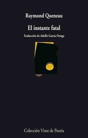 El instante fatal | Queneau, Raymond
