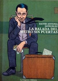 La balada del metro sin puertas | David Antona | Cooperativa autogestionària